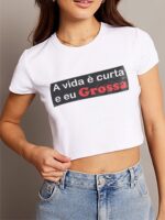 Blusa Cropped Vida Curta eu Grossa Branca Soltinha Tee - No Sense
