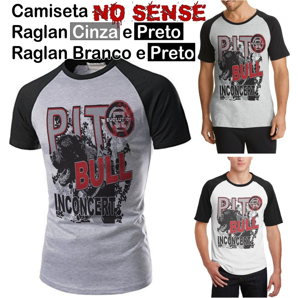 Camiseta Pit Bull Inconcert Raglan Unissex - No Sense